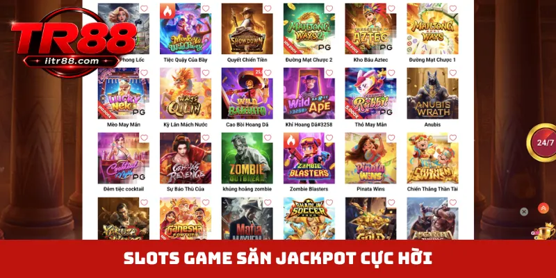 Slots game săn jackpot cực hời
